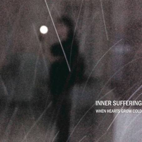 Inner Suffering (UKR) : When Hearts Grow Cold